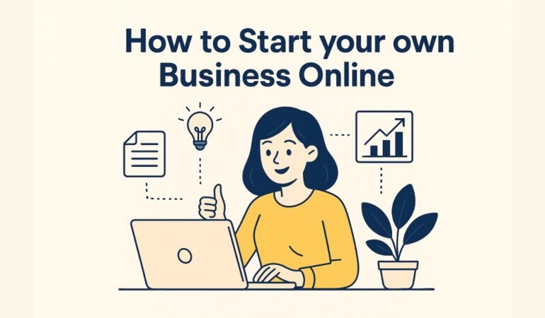 How to Start your own Business Online Course